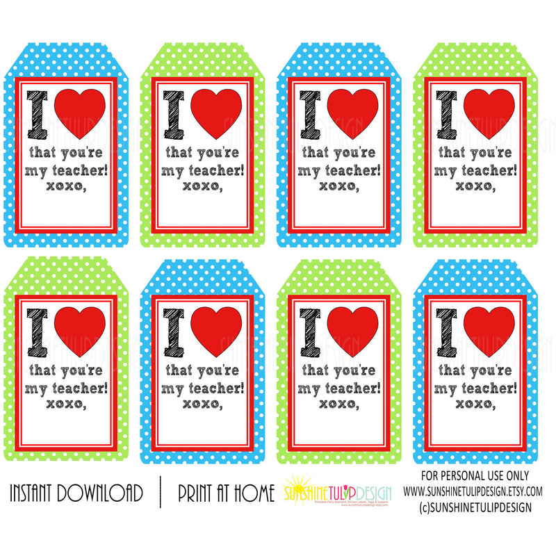 Printable Teacher Appreciation Tags, I Love That You're My Teacher gif ...